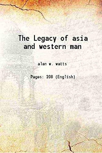 The Legacy of asia and western man 1937