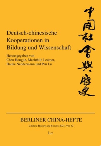 Deutsch-chinesische Kooperationen in Bildung und Wissenschaft Akteure - Interessen - Chancen