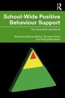 School-wide Positive Behaviour Support The Australian Handbook