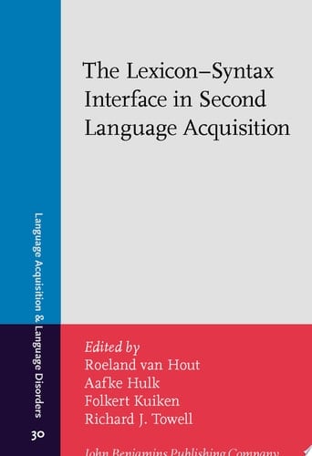The LexiconSyntax Interface in Second Language Acquisition