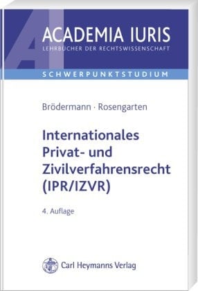 Internationales Privat- und Zivilverfahrensrecht (IPR, IZVR) Anleitung zur systematischen Fallbearbeitung