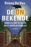 De onbekende Denk jij dat je alles weet over je familie?