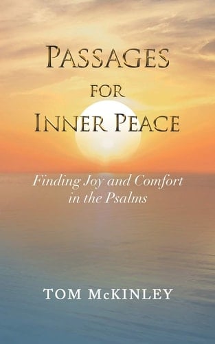 Passages for Inner Peace Finding Joy and Comfort in the Psalms