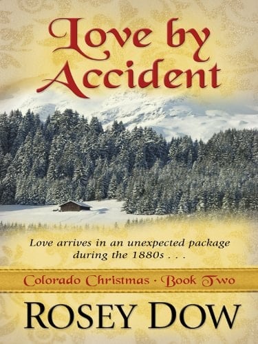 Love by Accident Love Comes in an Unexpected Package During the 1880s