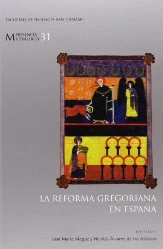 La reforma gregoriana en España actes du Seminario de historia de la Iglesia