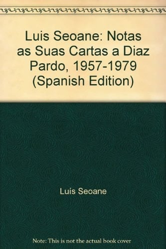 Luis Seoane notas ás súas cartas a Díaz Pardo, 1957-1979