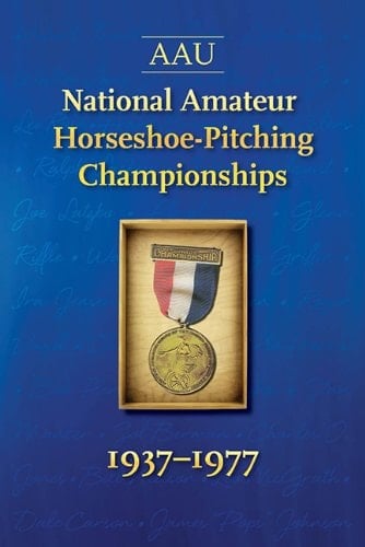 AAU National Amateur Horseshoe-Pitching Championship 1937-1977