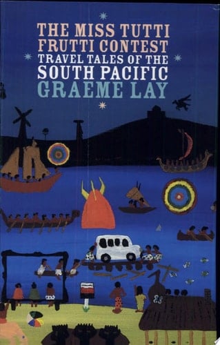 The Miss Tutti Frutti Contest Travel Tales of the South Pacific