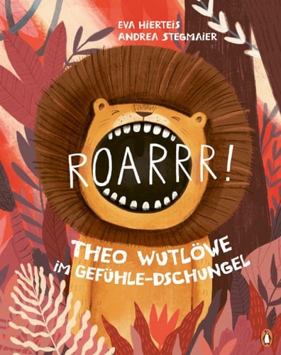 Roarrr! - Theo Wutlöwe im Gefühle-Dschungel