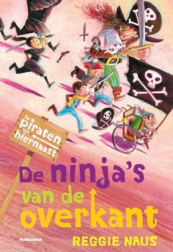 De ninja's van de overkant (De piraten van hiernaast, 3)