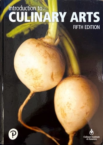 Introduction To Culinary Arts, Fifth Edition