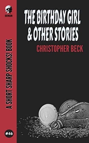 The Birthday Girl & Other Stories (Short Sharp Shocks!)