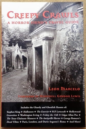 Creepy Crawls A Horror Fiend's Travel Guide