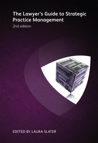 Lawyer's Guide to Strategic Practice Management