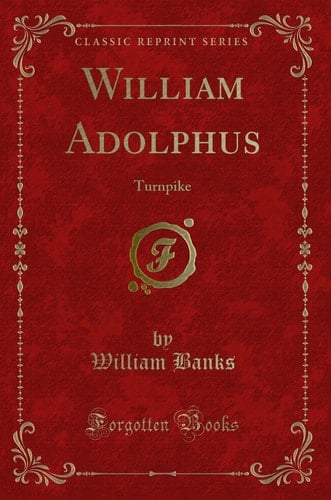 William Adolphus Turnpike (Classic Reprint)