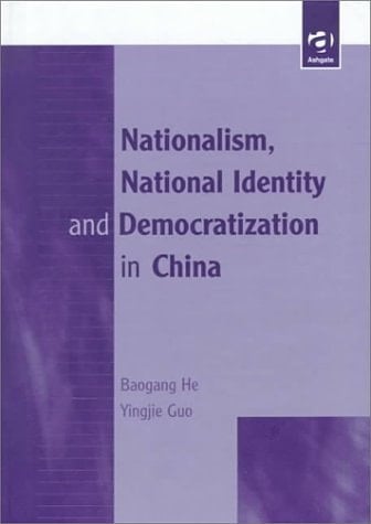 Nationalism, National Identity and Democratization in China