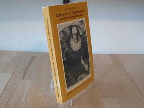 Aussenwelt und Anschauungen Ludolf von Münchhausens (1570-1640) (Veröffentlichungen der Historischen Kommission für Niedersachsen und Bremen) (German Edition)