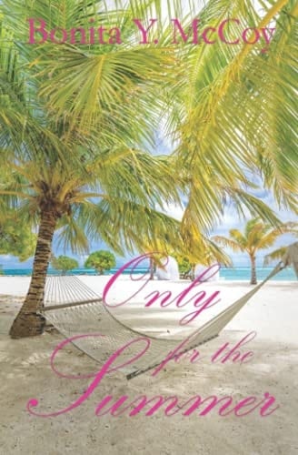 Only For The Summer: A sweet beach romance