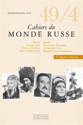 Cahiers du Monde russe N° 49/ 4, Octobre-décembre 2008