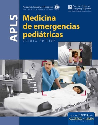 APLS Spanish: Medicina de emergencies pediatricas .
