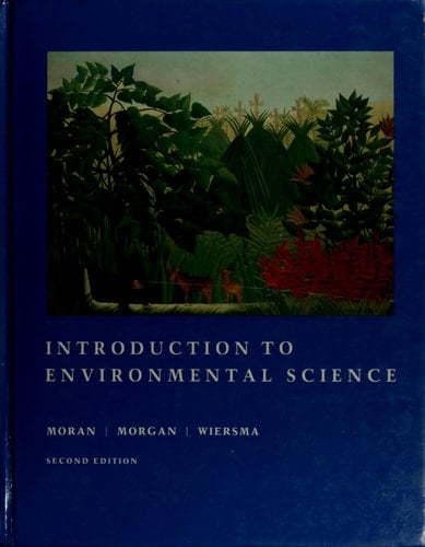 MORAN:ENVIRONM.SCIENCE MORAN ET AL., INTRODUCTION T ENVIRONMENTAL SCIENCE 2ND E