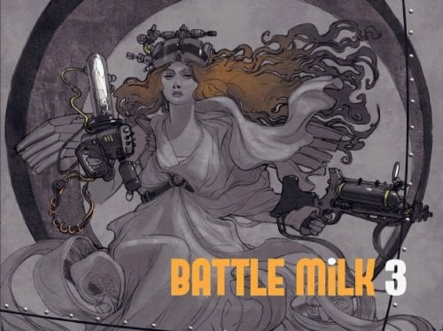 Battle Milk Conceptually Unpasteurized and Creatively Fortified. 3