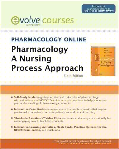 Pharmacology Online for Pharmacology (User Guide and Access Code) A Nursing Process Approach