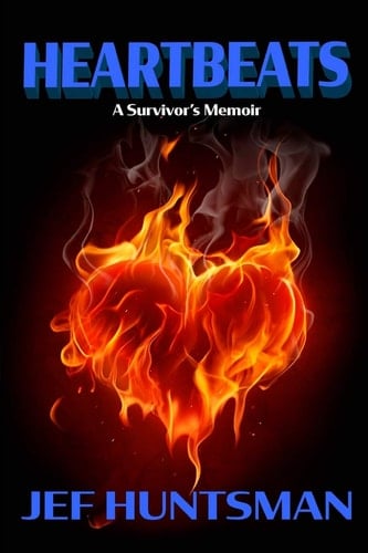 Heartbeats A Survivors Memoir