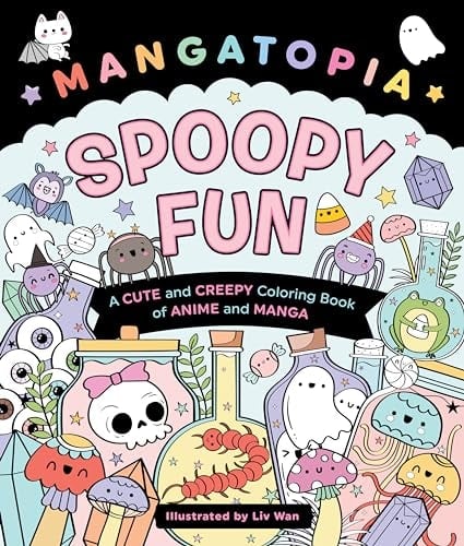 Mangatopia: Spoopy Fun A Cute and Creepy Coloring Book of Anime and Manga