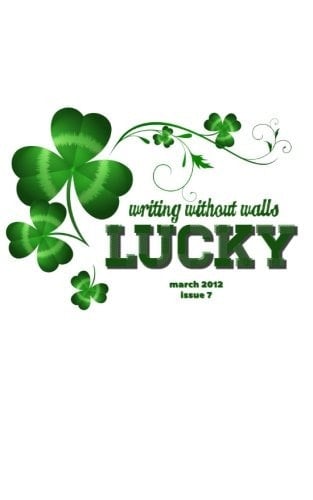Writing Without Walls: March 2012 March 2012: Lucky