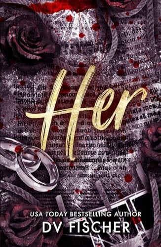 Her (A Plus Size Dark Romance Thriller)