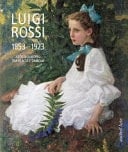 Luigi Rossi 1853-1923 artista europeo tra realtà e simbolo