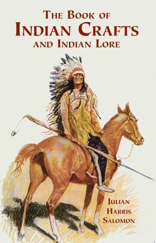 The Book of Indian Crafts and Indian Lore