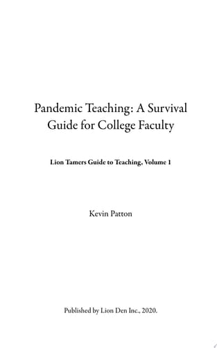 Pandemic Teaching A Survival Guide for College Faculty