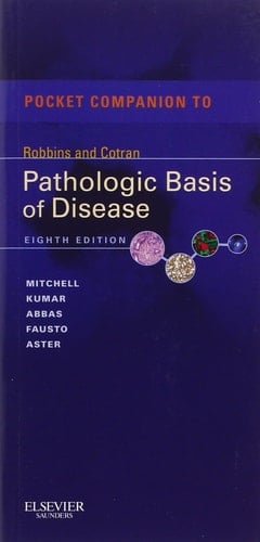 Pocket Companion to Robbins and Cotran Pathologic Basis of Disease
