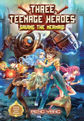 Three Teenage Heroes: Saving The Mermaid