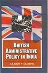 British Administrative Policy in India
