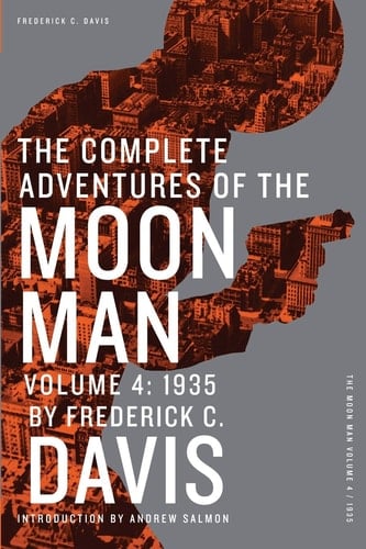The Complete Adventures of the Moon Man, Volume 4 1935