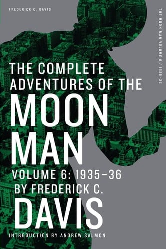 The Complete Adventures of the Moon Man, Volume 6 1935-36