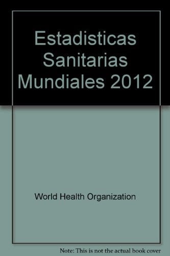 Estadísticas Sanitarias Mundiales 2012