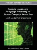 Speech, Image, and Language Processing for Human Computer Interaction Multi-modal Advancements