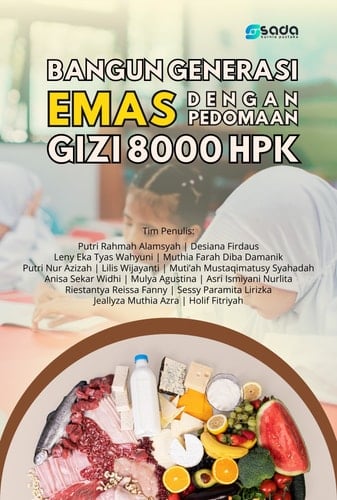 Bangun Generasi Emas dengan Pedoman Gizi 8000 HPK