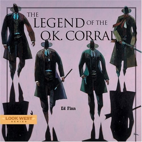 The Legend of the O.K. Corral