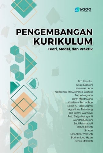 Pengembangan Kurikulum - Teori, Model, dan Praktik