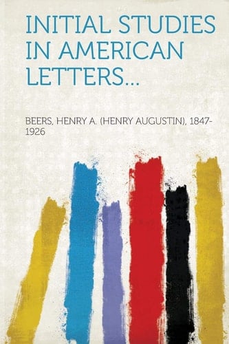Initial Studies in American Letters...