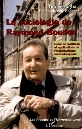 La sociologie de Raymond Boudon essai de synthèse et applications de l'individualisme méthodologique