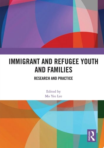 Immigrant and Refugee Youth and Families Research and Practice