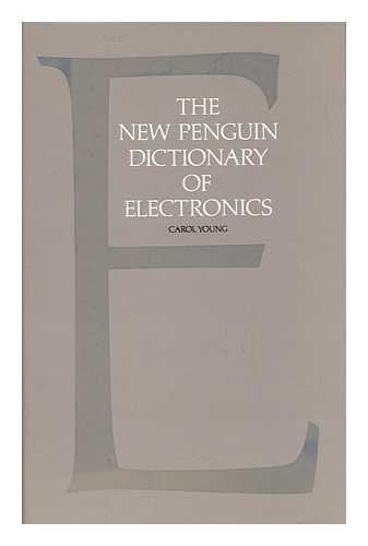 The New Penguin Dictionary of Electronics