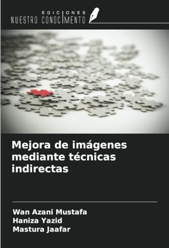 Mejora de imágenes mediante técnicas indirectas (Spanish Edition)