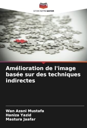 Amélioration de l'image basée sur des techniques indirectes (French Edition)